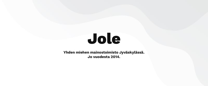 Jole – Yhden miehen mainostoimisto Jyväskylässä